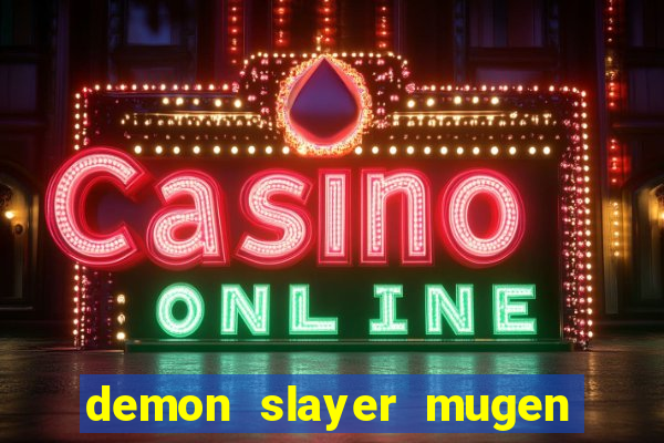 demon slayer mugen apk download